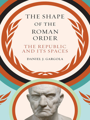 cover image of The Shape of the Roman Order